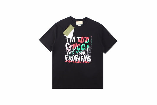 Gucci 'I'm Too Gucci for Your Problems' T-Shirt - Black